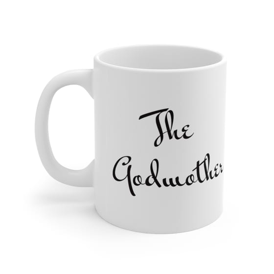 The Godmother – White 11oz Ceramic Coffee Mug (3)
