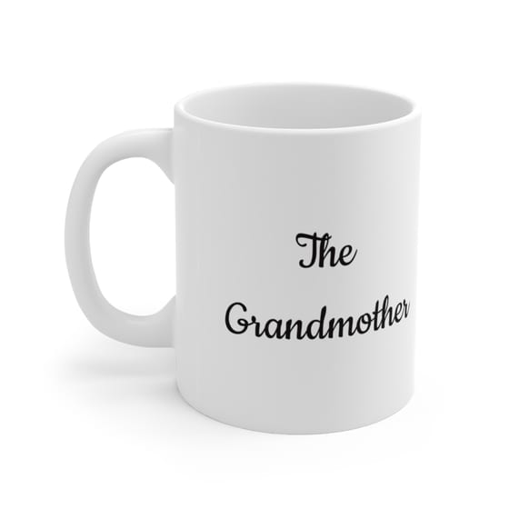 The Grandmother – White 11oz Ceramic Coffee Mug 1