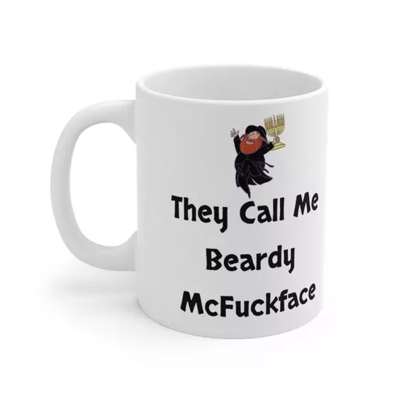 They Call Me Beardy McF***face – White 11oz Ceramic Coffee Mug (4)
