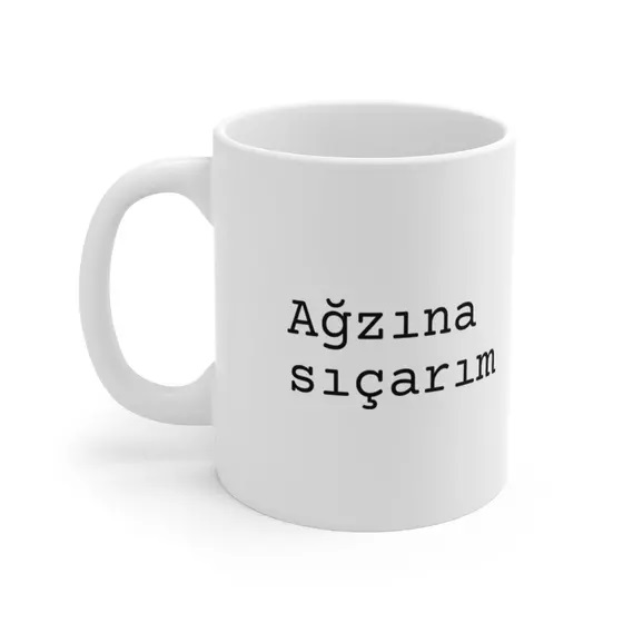 Ağzına sıçarım – White 11oz Ceramic Coffee Mug