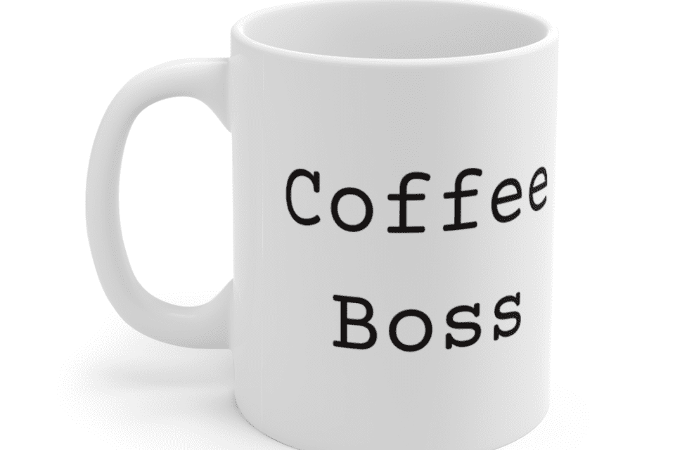 Coffee Boss – White 11oz Ceramic Coffee Mug