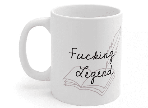 F**** Legend – White 11oz Ceramic Coffee Mug (4)