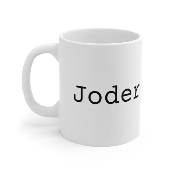 Joder – White 11oz Ceramic Coffee Mug