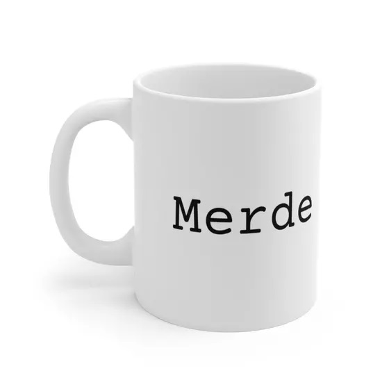 Merde – White 11oz Ceramic Coffee Mug