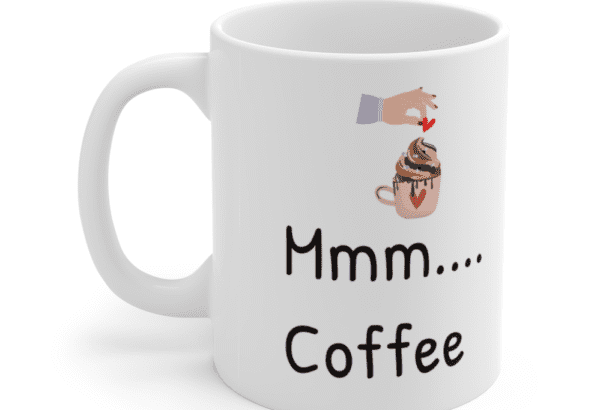 Mmm…. Coffee – White 11oz Ceramic Coffee Mug (5)