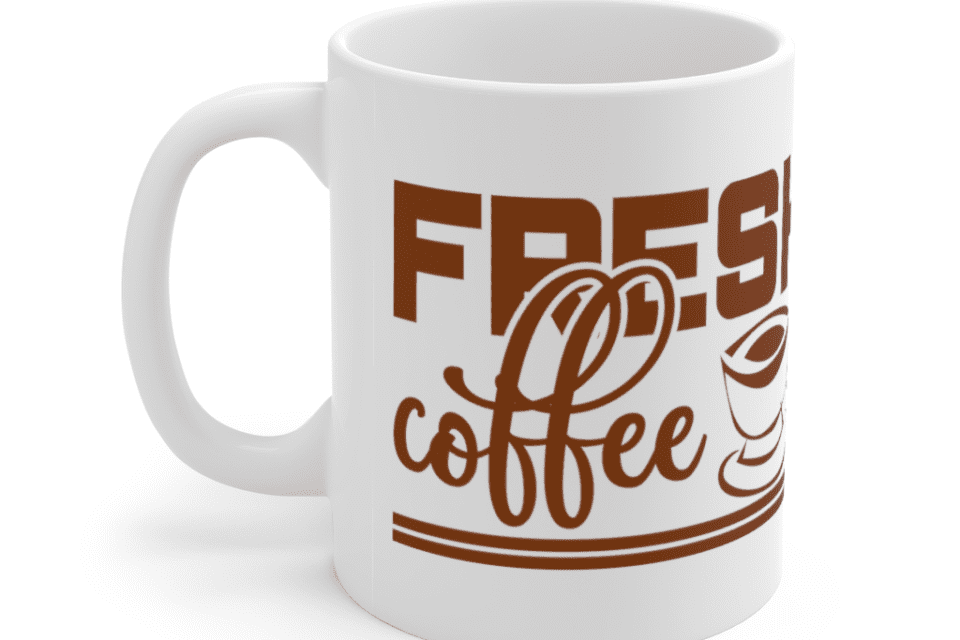 Fresh Coffee – White 11oz Ceramic Coffee Mug (4)