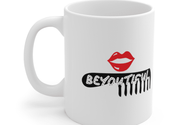 Beyoutiful – White 11oz Ceramic Coffee Mug (2)