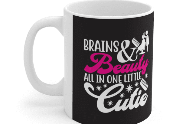 Brains & Beauty All in One Little Cutie – White 11oz Ceramic Coffee Mug