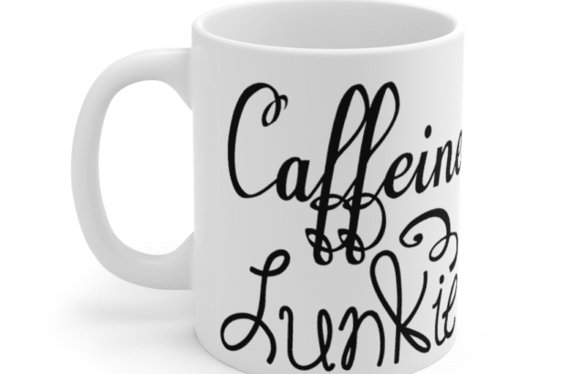 Caffeine Junkie – White 11oz Ceramic Coffee Mug (2)