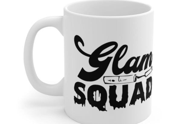 Glam Squad – White 11oz Ceramic Coffee Mug (2)