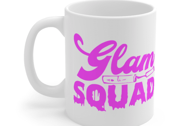Glam Squad – White 11oz Ceramic Coffee Mug (3)