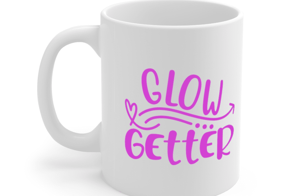 Glow Getter – White 11oz Ceramic Coffee Mug (2)