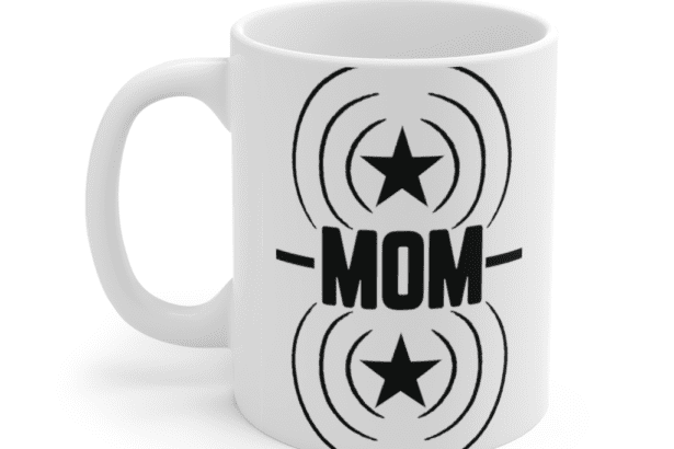 Mom – White 11oz Ceramic Coffee Mug (2)