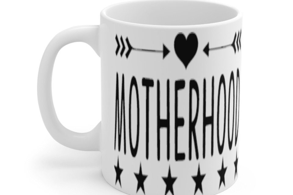 Motherhood – White 11oz Ceramic Coffee Mug