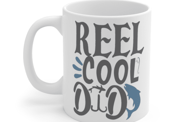 Reel Cool Dad – White 11oz Ceramic Coffee Mug
