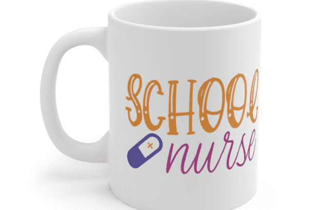 School Nurse – White 11oz Ceramic Coffee Mug (2)