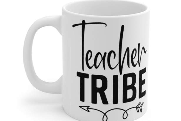 Teacher Tribe – White 11oz Ceramic Coffee Mug (3)