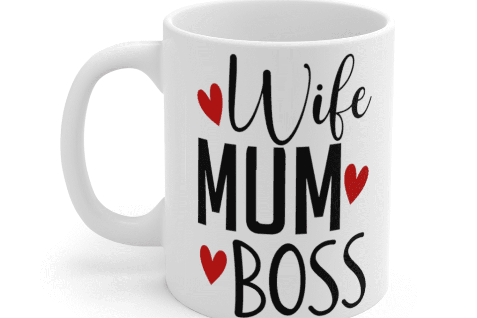 Wife Mum Boss – White 11oz Ceramic Coffee Mug (2)