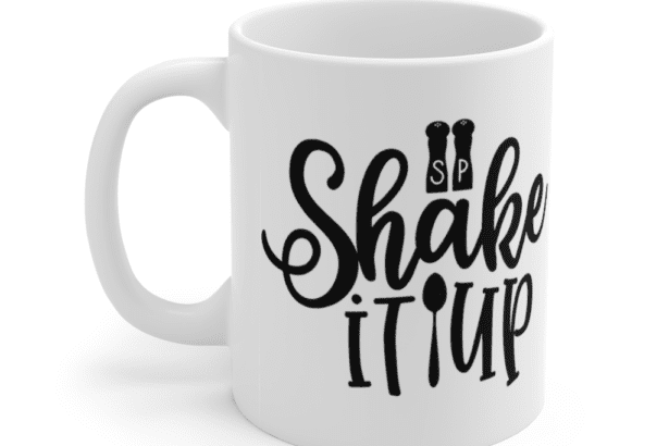Shake It Up – White 11oz Ceramic Coffee Mug