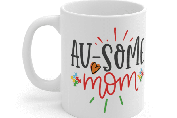 AU-Some Mom – White 11oz Ceramic Coffee Mug