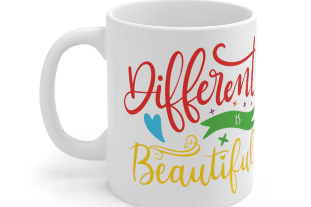 Different is Beautiful – White 11oz Ceramic Coffee Mug