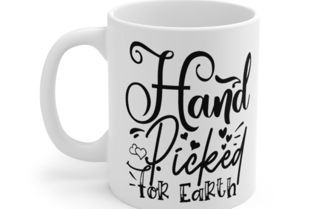 Hand Picked For Earth – White 11oz Ceramic Coffee Mug