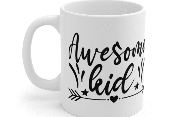 Awesome Kid – White 11oz Ceramic Coffee Mug