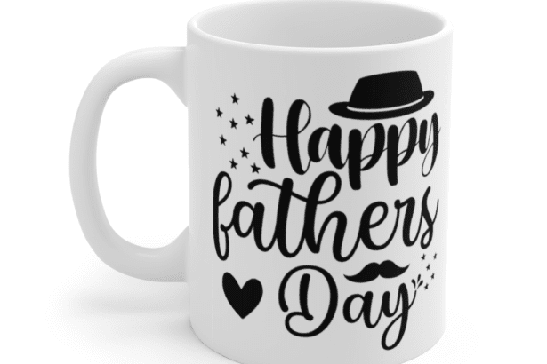 Happy Father’s Day – White 11oz Ceramic Coffee Mug (2)
