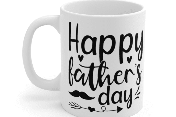 Happy Father’s Day – White 11oz Ceramic Coffee Mug