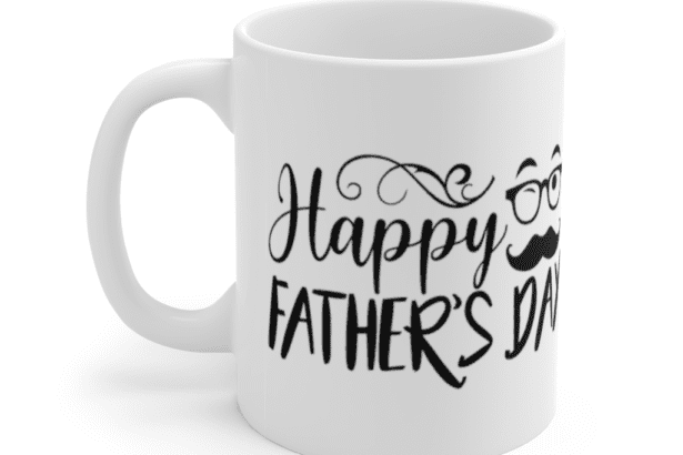 Happy Father’s Day – White 11oz Ceramic Coffee Mug (7)