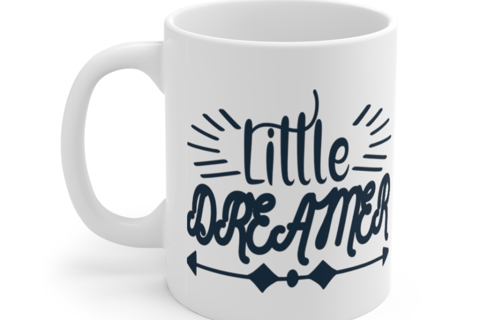 Little Dreamer – White 11oz Ceramic Coffee Mug (2)