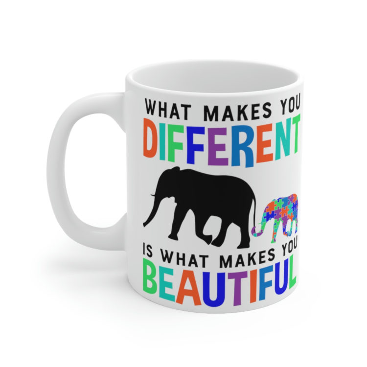 [Printed in USA] What Makes You Different is What Makes You Beautiful - White 11oz Ceramic Coffee Mug