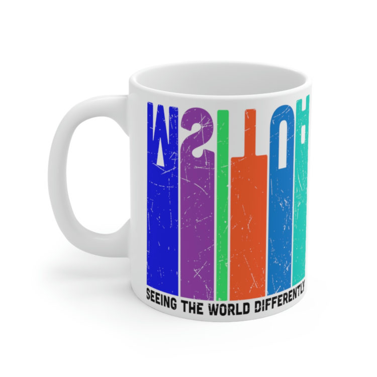 [Printed in USA] Autism Seeing the World Differently - White 11oz Ceramic Coffee Mug