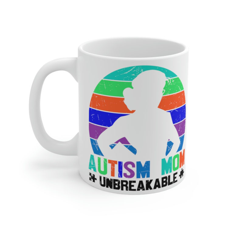 [Printed in USA] Autism Mom Unbreakable - White 11oz Ceramic Coffee Mug