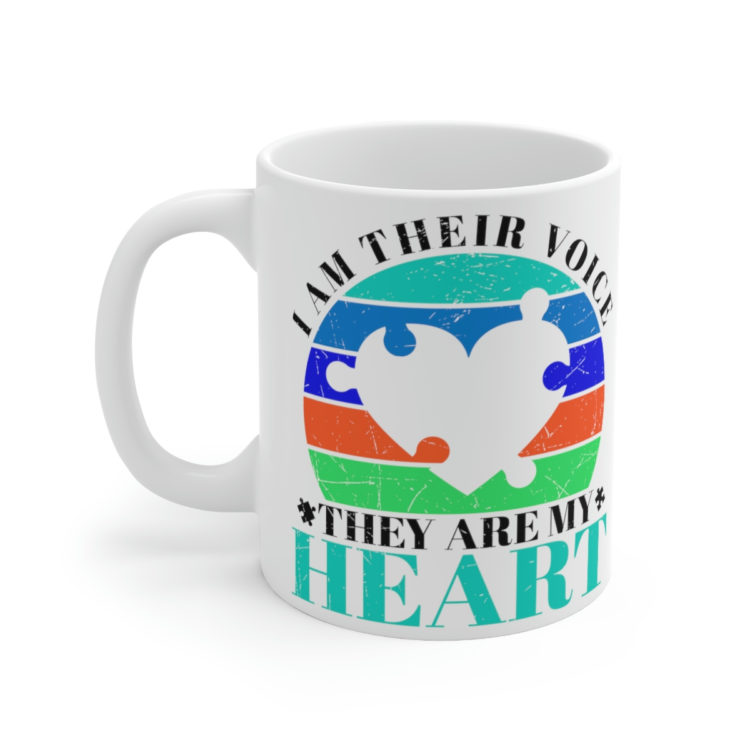 [Printed in USA] I am Their Voice They are My Heart - White 11oz Ceramic Coffee Mug