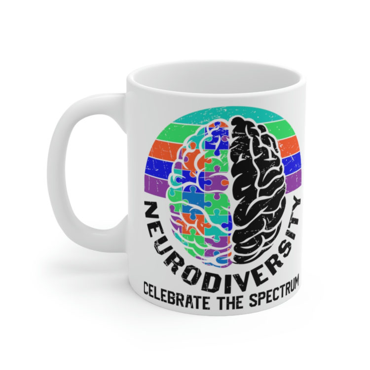 [Printed in USA] Neurodiversity Celebrate the Spectrum - White 11oz Ceramic Coffee Mug