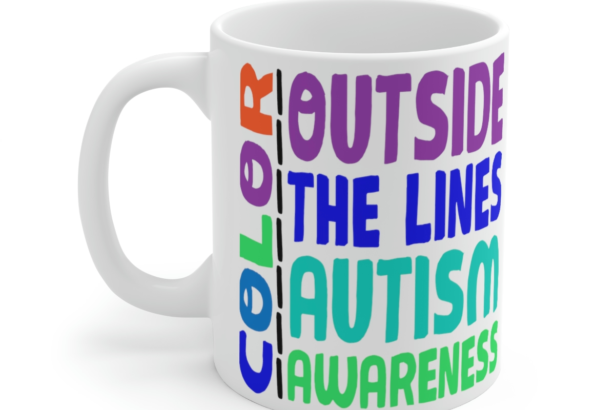 Color Outside the Lines Autism Awareness – White 11oz Ceramic Coffee Mug