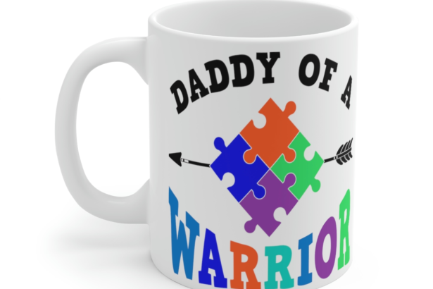Daddy of a Warrior – White 11oz Ceramic Coffee Mug 2