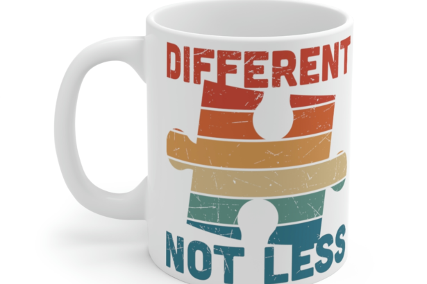 Different Not Less – White 11oz Ceramic Coffee Mug