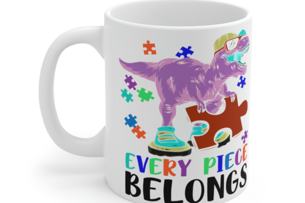 Every Piece Belongs – White 11oz Ceramic Coffee Mug
