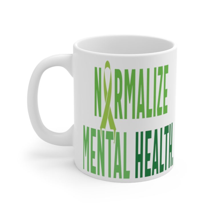 [Printed in USA] Normalize Mental Health - White 11oz Ceramic Coffee Mug